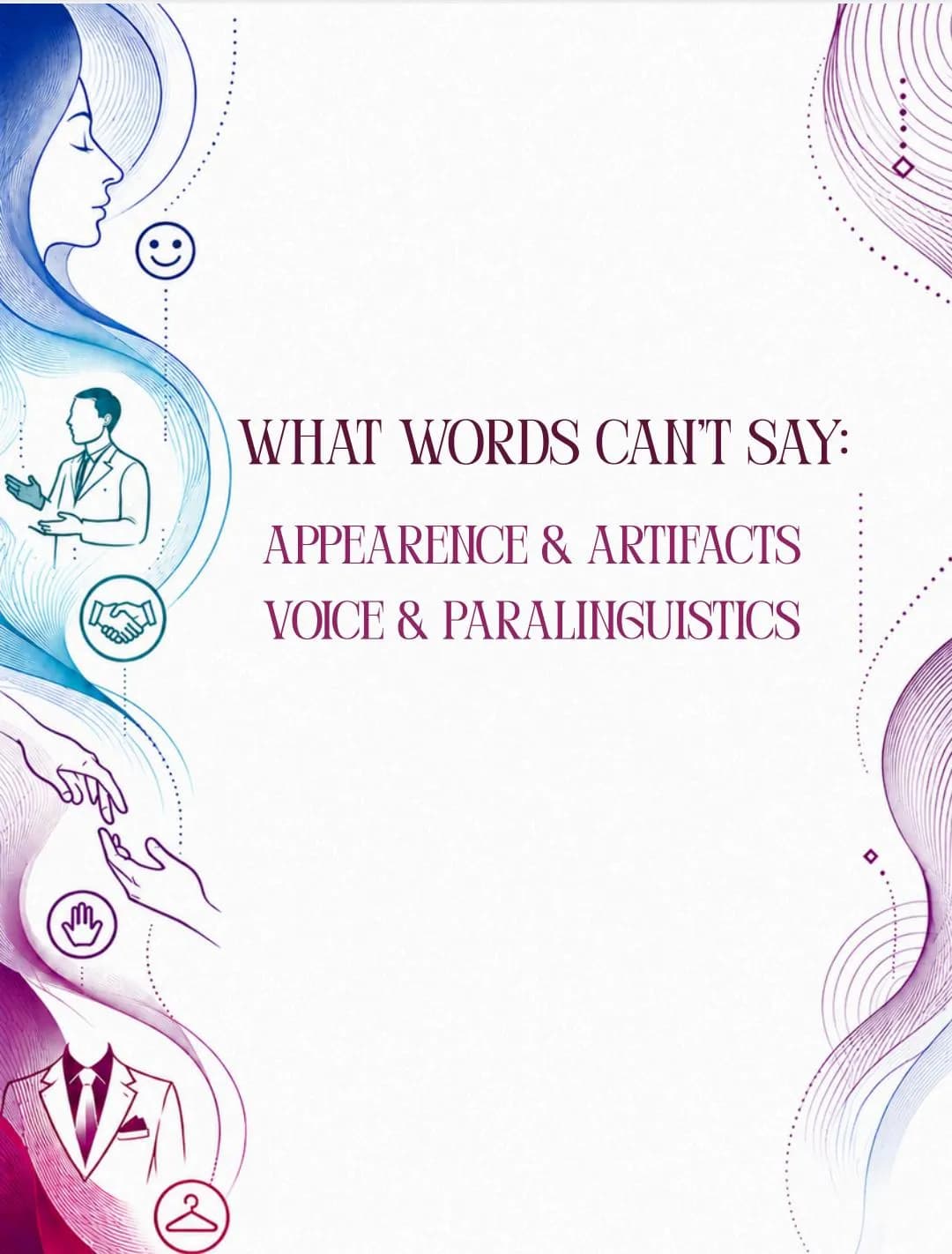 Appearance and Artifacts, Voice and Paralinguistics